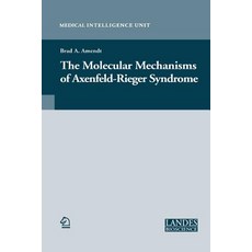 The Molecular Mechanisms of Axenfeld-Rieger Syndrome Paperback, Springer