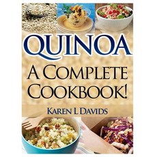 Quinoa: A Complete Cookbook! Paperback, Createspace