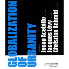 Globalization of Urbanity Paperback, Actar