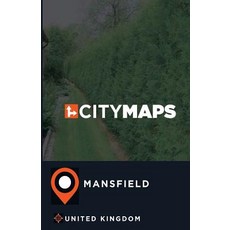 City Maps Mansfield United Kingdom Paperback, Createspace Independent Publishing Platform