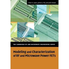 Modeling and Characterization of RF and Microwave Power Fets, Cambridge University Press
