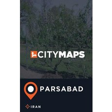 City Maps Parsabad Iran Paperback, Createspace Independent Publishing Platform