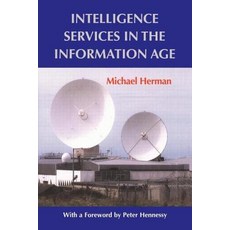 Intelligence Services in the Information Age: Theory and Practice Paperback, Frank Cass Publishers