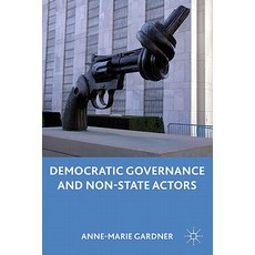 Democratic Governance and Non-State Actors Hardcover, Palgrave MacMillan