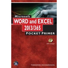 Microsoft Word and Excel 2013/365: Pocket Primer [With DVD ROM] Paperback, Mercury Learning & Information