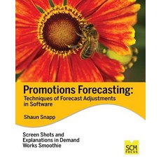 Promotions Forecasting: Forecast Adjustment Techniques in Software Paperback, Scm Focus