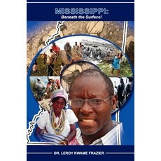 Mississippi Beneath the Surface: 1800 - 1910 Paperback, Createspace Independent Publishing Platform