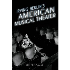 Irving Berlin's American Musical Theater Paperback, Oxford University Press (UK)