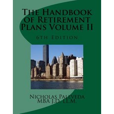 The Handbook of Retirement Plans Volume II Paperback, Createspace Independent Publishing Platform