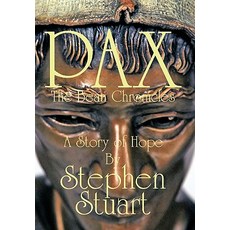 Pax: The Bean Chronicles Paperback, Trafford Publishing