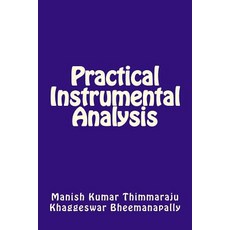 Practical Instrumental Analysis Paperback, Createspace Independent Publishing Platform