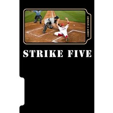 Strike Five Paperback, Createspace Independent Publishing Platform