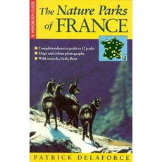 The Nature Parks of France Paperback, Windrush Press