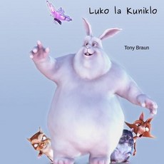 Luko La Kuniklo Paperback, Createspace Independent Publishing Platform