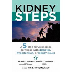 Kidneysteps: 5-Step Survival Guide for People with Diabetes Hypertension or Kidney Issues Paperback, Createspace