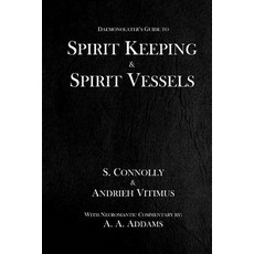 Spirit Keeping & Spirit Vessels Paperback, Createspace Independent Publishing Platform