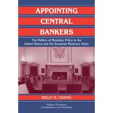 Appointing Central Bankers: The Politics of Monetary Policy in the United States and the European Monetary Union Hardcover, Cambridge University Press