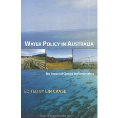Water Policy in Australia: The Impact of Change and Uncertainty Paperback, Resources for the Future