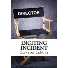 Inciting Incident: The Catalyst Paperback, Createspace