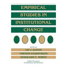 Empirical Studies in Institutional Change Paperback, Cambridge University Press