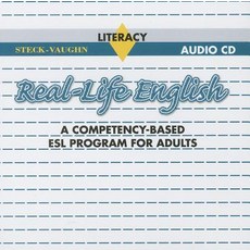 Real-Life English: A Competency-Based ESL Program for Adults Compact Disc, Steck-Vaughn