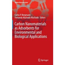 Carbon Nanomaterials as Adsorbents for Environmental and Biological Applications Hardcover, Springer