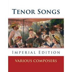 Tenor Songs: Imperial Edition Paperback, Createspace Independent Publishing Platform