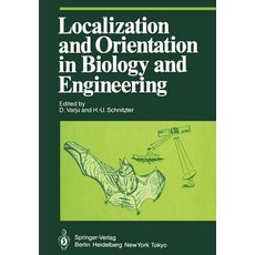 Localization and Orientation in Biology and Engineering Paperback, Springer