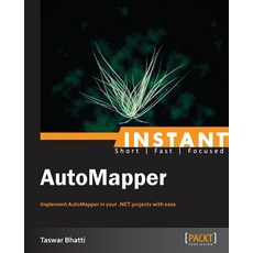 Instant Automapper Starter Paperback, Packt Publishing