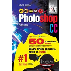 Photoshop CC Professional 56 (Macintosh/Windows): Buy This Book Get a Job! Paperback, Createspace Independent Publishing Platform