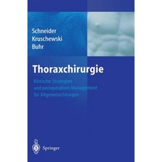 Thoraxchirurgie: Klinische Strategien Und Perioperatives Management Fur Allgemeinchirurgen Hardcover, Springer