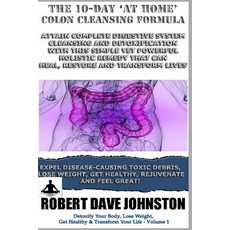 The 10-Day 'At-Home' Colon Cleansing Formula Paperback, Createspace