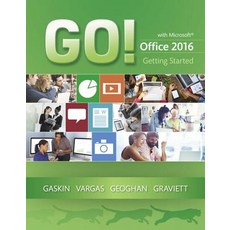Go! with Microsoft Office 2016 Getting Started Spiral, Pearson
