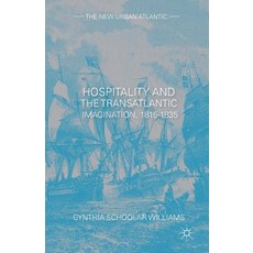 Hospitality and the Transatlantic Imagination 1815 1835 Paperback, Palgrave MacMillan