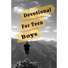Devotional for Teen Boys: Blank Prayer Journal 6 X 9 108 Lined Pages Paperback, Createspace Independent Publishing Platform