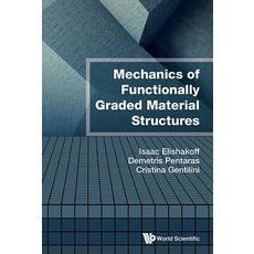 Mechanics of Functionally Graded Material Structures Hardcover, World Scientific Publishing Company
