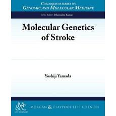 Molecular Genetics of Stroke Paperback, Morgan & Claypool