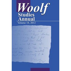 Woolf Studies Annual Vol 18 Paperback, Pace University Press
