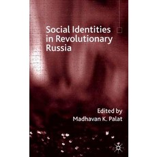 Social Identities in Revolutionary Russia Hardcover, Palgrave MacMillan