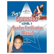 Boy's Gymnastics: Level 1 Coaches Certification Manual Paperback, Rjc Publishing