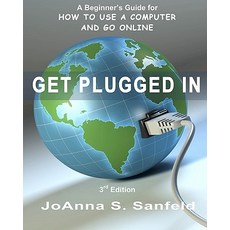 Get Plugged in (3rd Edition): A Beginner's Guide for How to Use a Computer and Go Online Paperback, Createspace Independent Publishing Platform