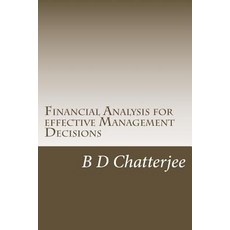 Financial Analysis for Effective Management Decisions Paperback, Createspace Independent Publishing Platform