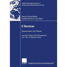 E-Services: Opportunities and Threats - Journal of Value Chain Management Vol. 1 No. 1/2 (Special Issue) Paperback, Deutscher Universitatsverlag