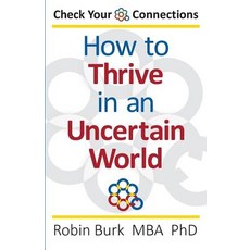 Check Your Connections: How to Thrive in an Uncertain World Paperback, Analytic Decisions2 LLC DBA Voynich Press