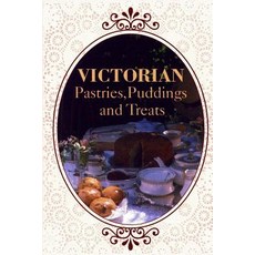 Victorian Pastries Puddings and Treats Paperback, Createspace Independent Publishing Platform