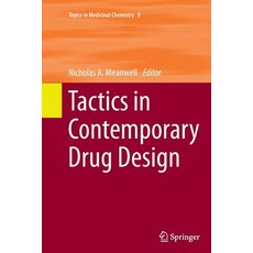 Tactics in Contemporary Drug Design Paperback, Springer