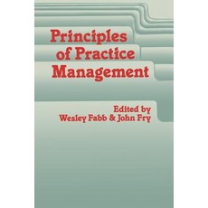 Principles of Practice Management: In Primary Care Paperback, Springer