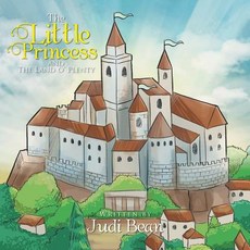 The Little Princess and the Land O' Plenty Paperback, Xlibris