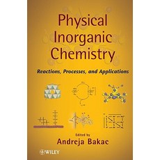 Physical Inorganic Chemistry: Reactions Processes and Applications Hardcover, Wiley