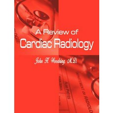 A Review of Cardiac Radiology Paperback, Authorhouse